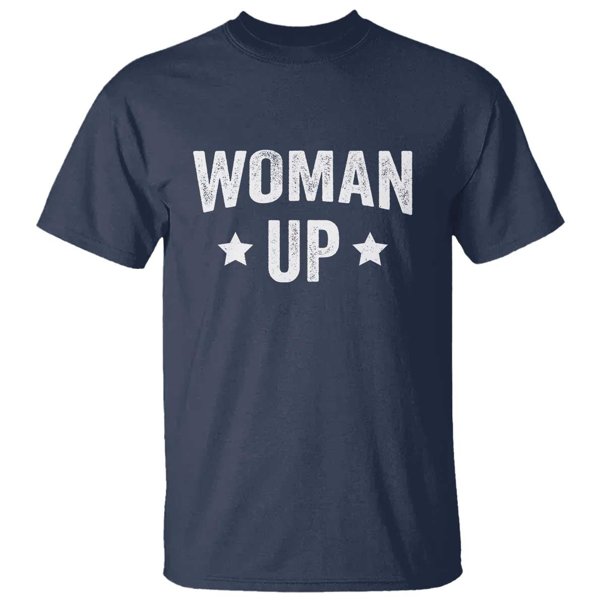 Woman Up T Shirt Fitness Gym Workout Feminist TS11 Navy Print Your Wear