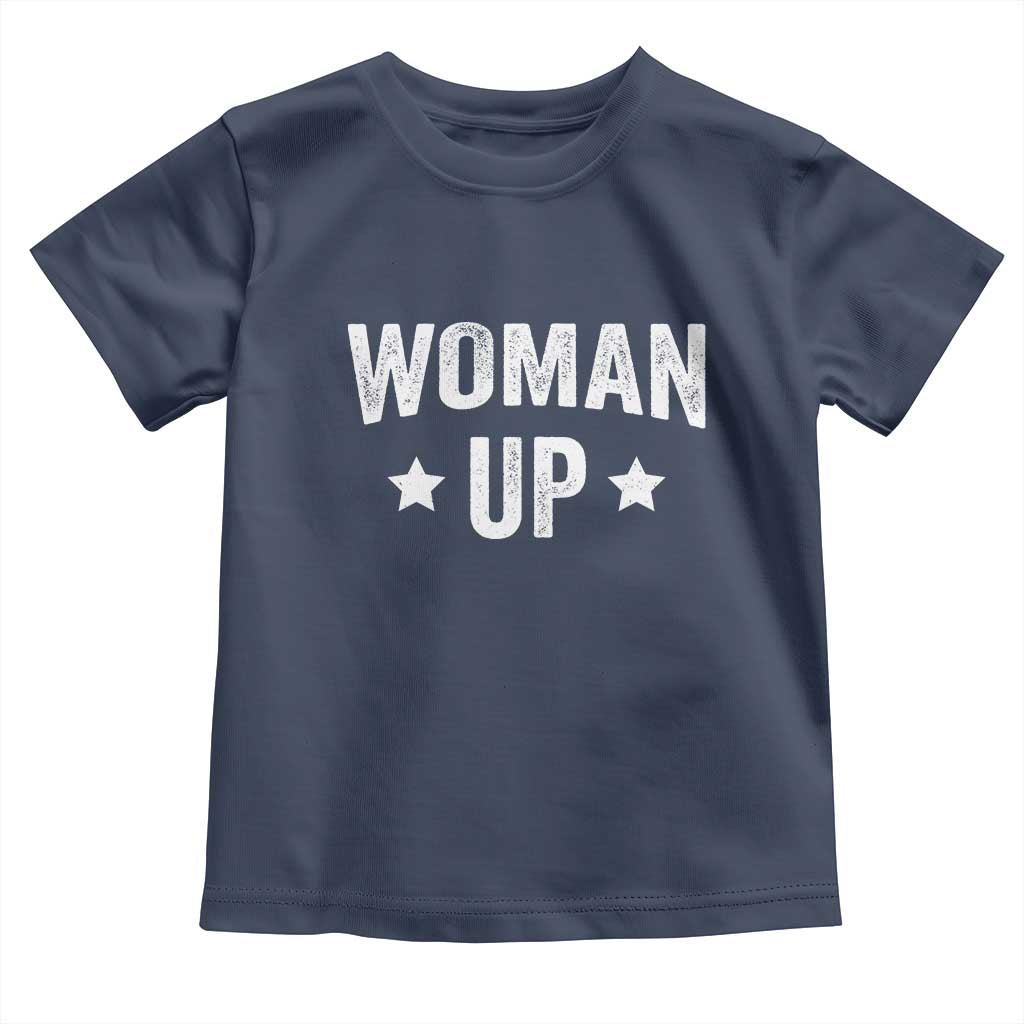 Woman Up Toddler T Shirt Fitness Gym Workout Feminist TS11 Navy Print Your Wear