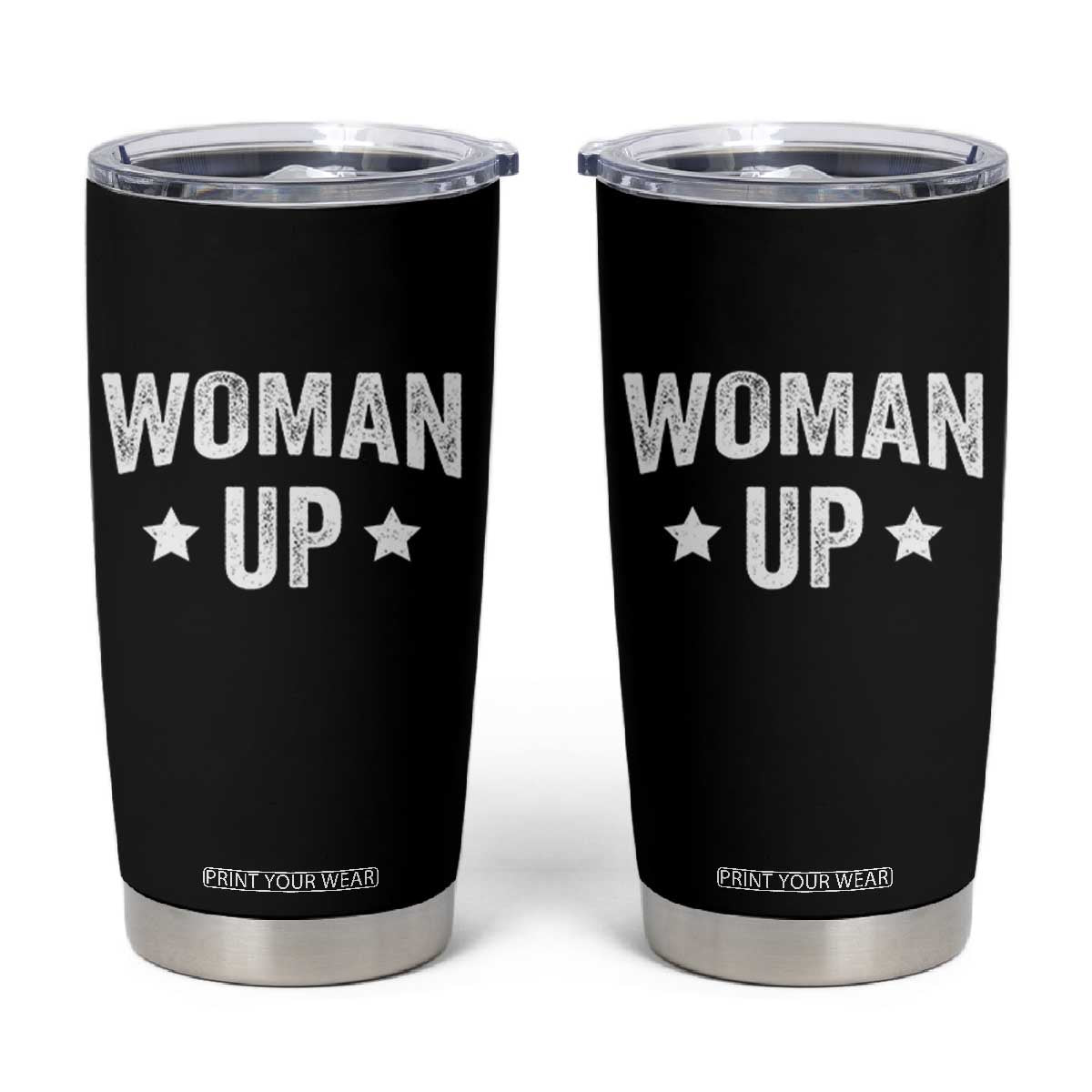 Woman Up Tumbler Cup Fitness Gym Workout Feminist TS11 Black Print Your Wear