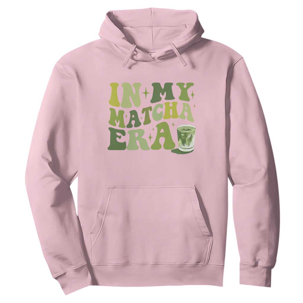 In My Matcha Era Hoodie Matcha Latte Lover TS11 Light Pink Print Your Wear