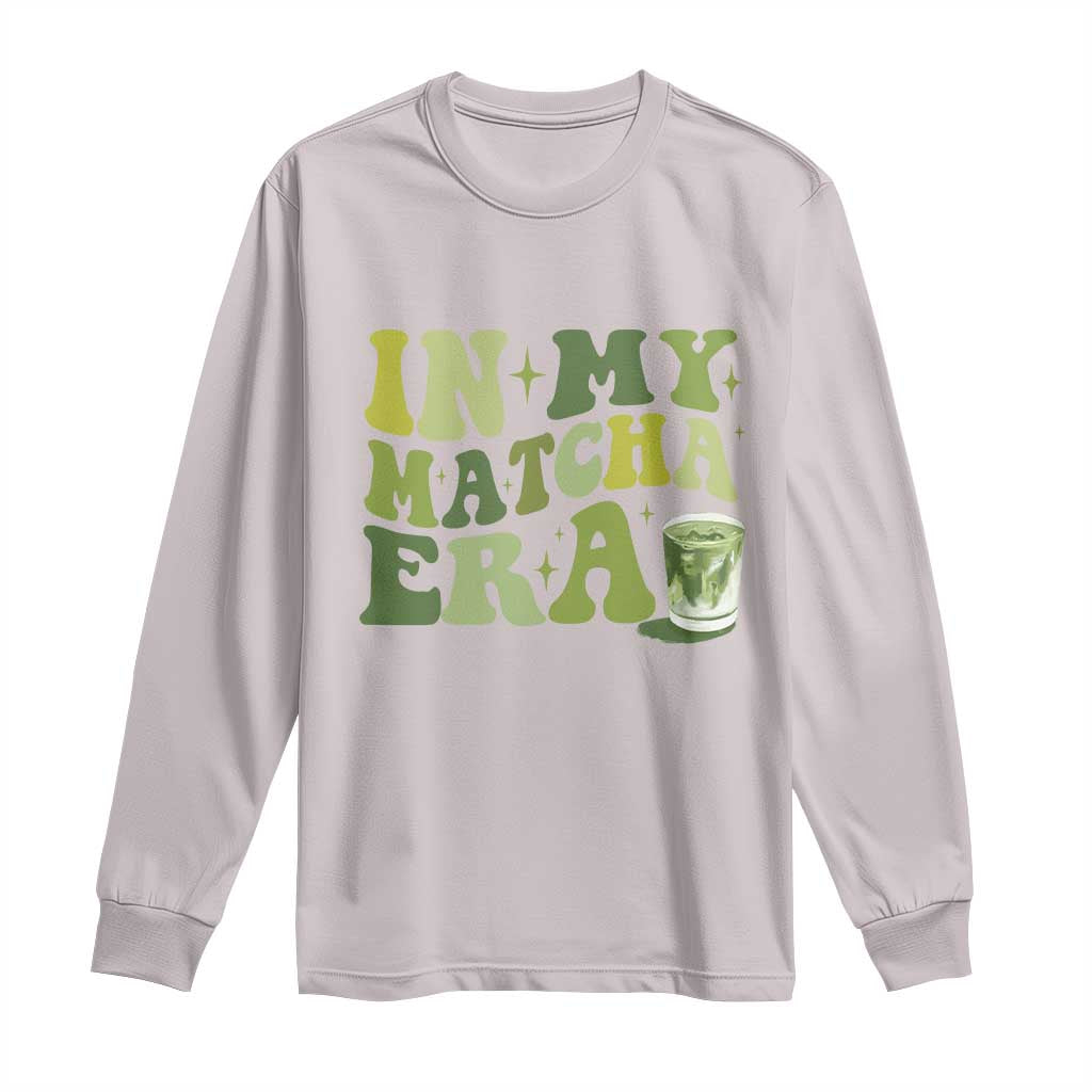 In My Matcha Era Long Sleeve Shirt Matcha Latte Lover TS11 Ice Gray Print Your Wear