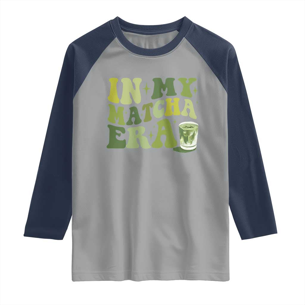 In My Matcha Era Raglan Shirt Matcha Latte Lover TS11 Sport Gray Navy Print Your Wear