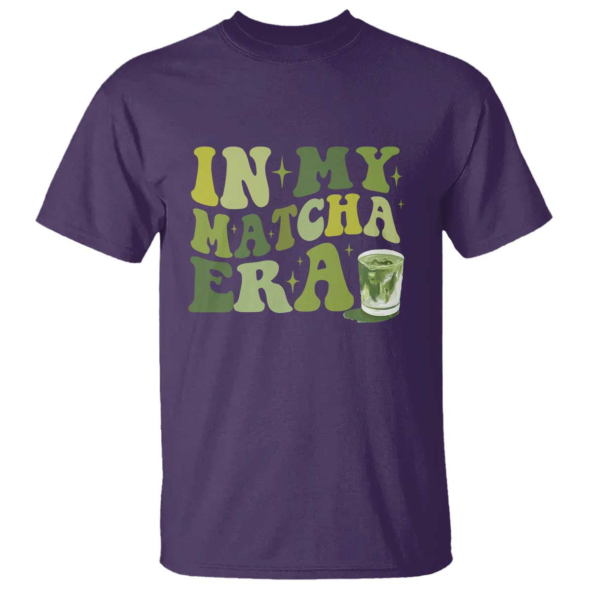 In My Matcha Era T Shirt Matcha Latte Lover TS11 Purple Print Your Wear