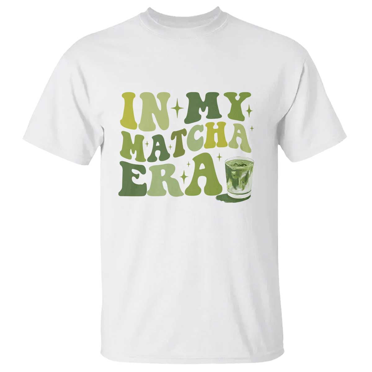 In My Matcha Era T Shirt Matcha Latte Lover TS11 White Print Your Wear