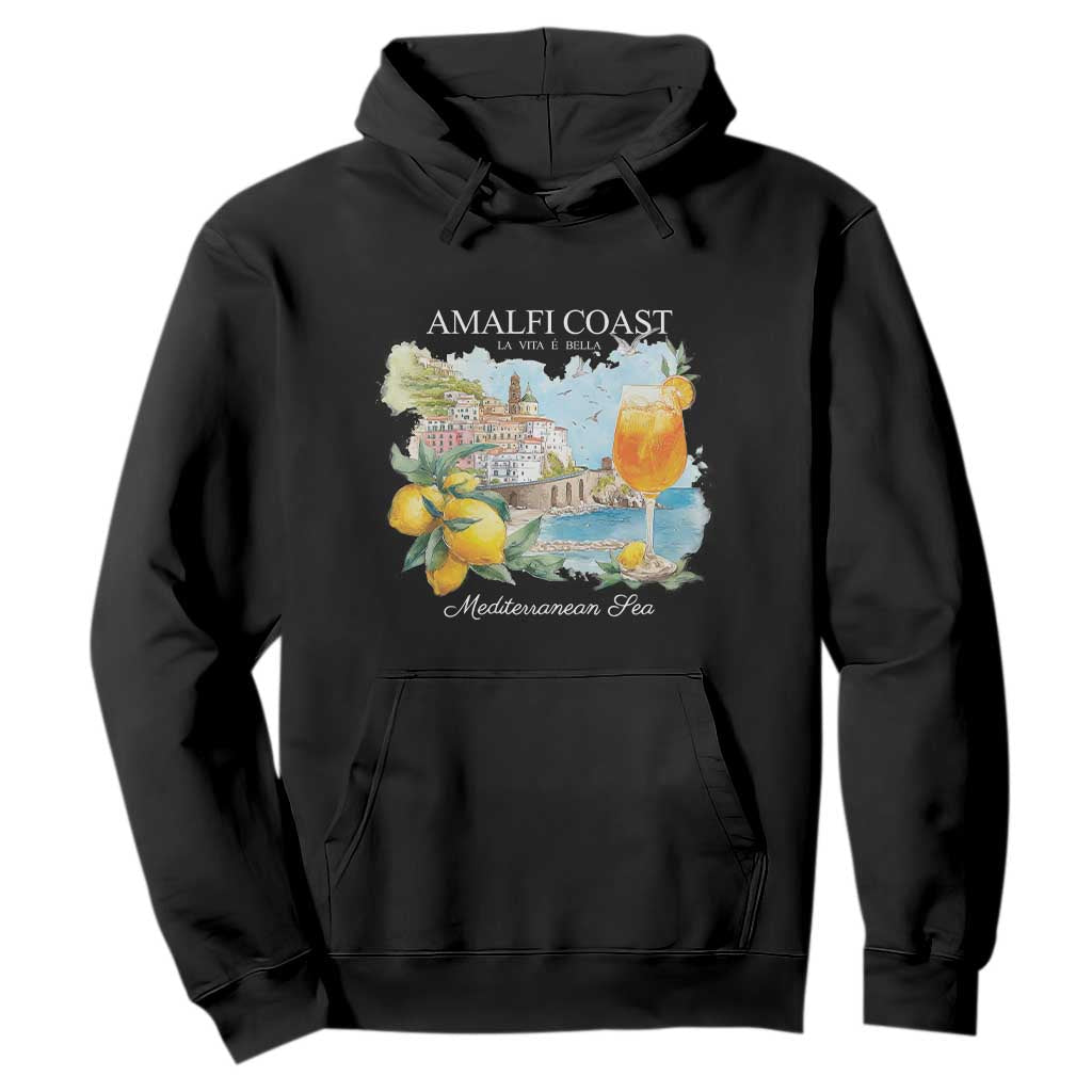 Amalfi Coast Italy Travel Hoodie La Vita E Bella Lemon Travel Souvenir TS11 Black Print Your Wear