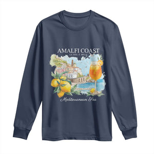 Amalfi Coast Italy Travel Long Sleeve Shirt La Vita E Bella Lemon Travel Souvenir TS11 Navy Print Your Wear