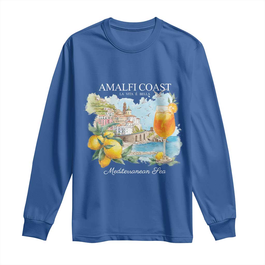 Amalfi Coast Italy Travel Long Sleeve Shirt La Vita E Bella Lemon Travel Souvenir TS11 Royal Blue Print Your Wear