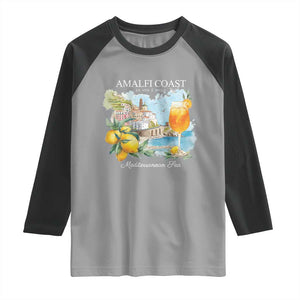 Amalfi Coast Italy Travel Raglan Shirt La Vita E Bella Lemon Travel Souvenir TS11 Sport Gray Black Print Your Wear