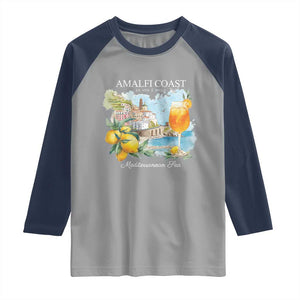 Amalfi Coast Italy Travel Raglan Shirt La Vita E Bella Lemon Travel Souvenir TS11 Sport Gray Navy Print Your Wear