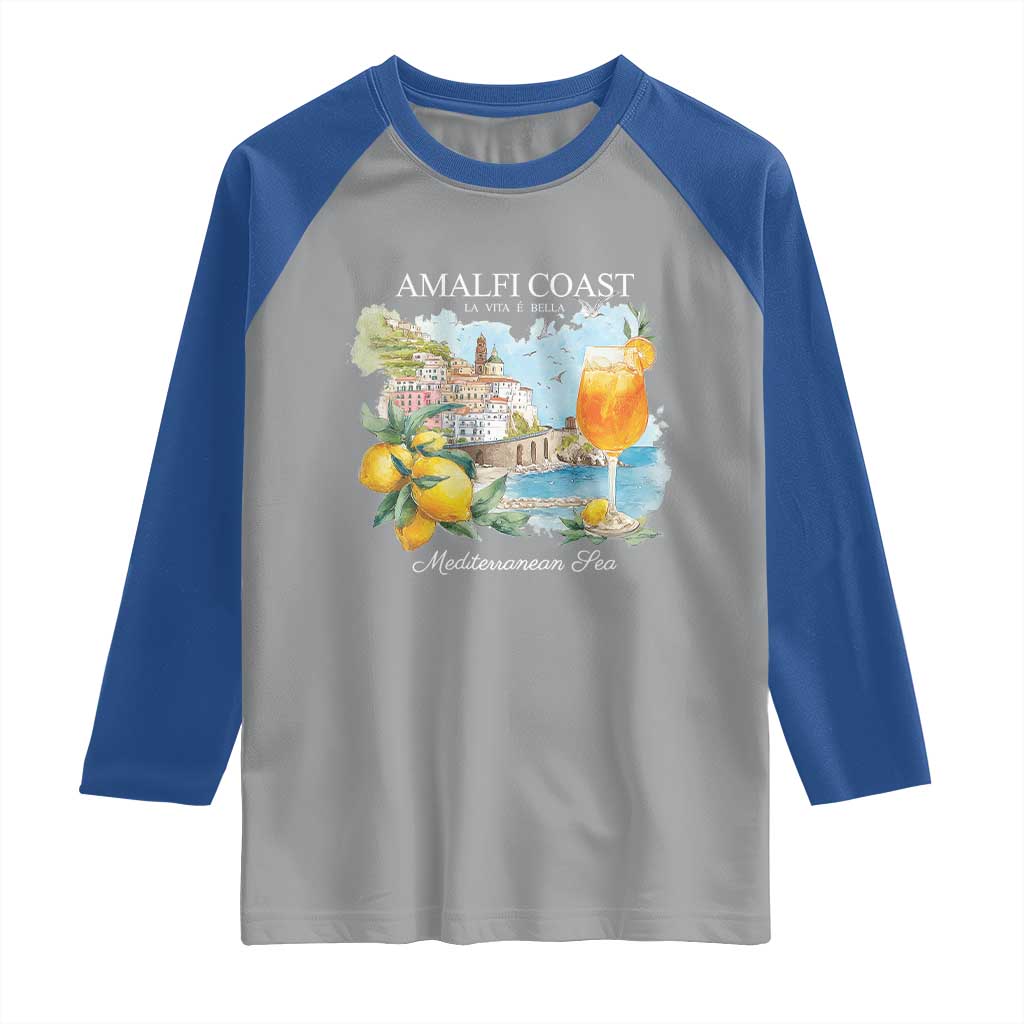 Amalfi Coast Italy Travel Raglan Shirt La Vita E Bella Lemon Travel Souvenir TS11 Sport Gray Royal Print Your Wear