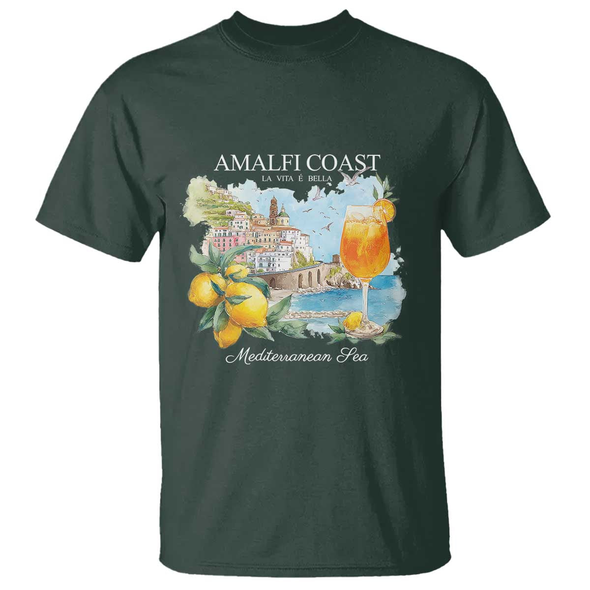 Amalfi Coast Italy Travel T Shirt La Vita E Bella Lemon Travel Souvenir TS11 Dark Forest Green Print Your Wear