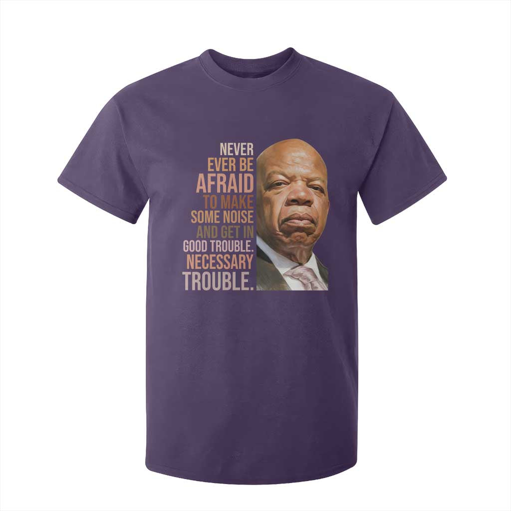 John Lewis T Shirt For Kid Never Ever Be Afraid To Make Some Noise And Get In Good Trouble Necessary Trouble TS11 Purple Print Your Wear