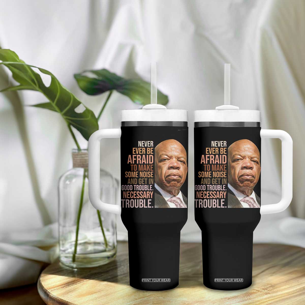 John Lewis Tumbler With Handle Never Ever Be Afraid To Make Some Noise And Get In Good Trouble Necessary Trouble TS11 Print Your Wear
