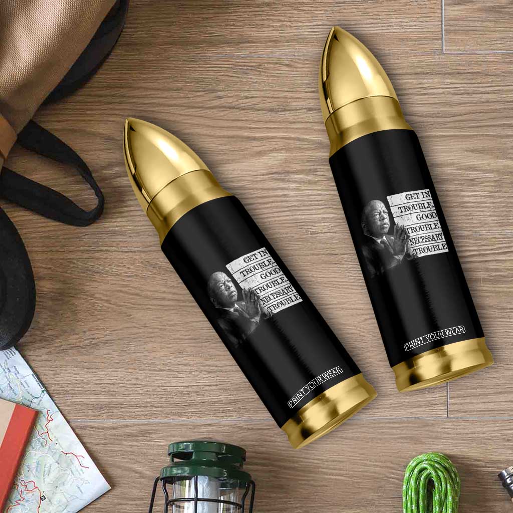 John Lewis Bullet Tumbler Get In Good Necessary Trouble Social Justice TS11 Print Your Wear