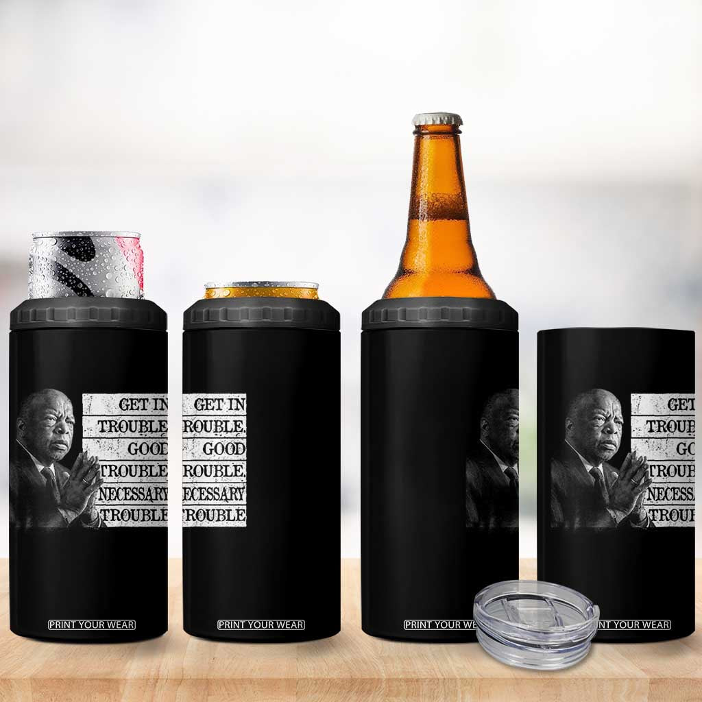 John Lewis 4 in 1 Can Cooler Tumbler Get In Good Necessary Trouble Social Justice TS11 Print Your Wear