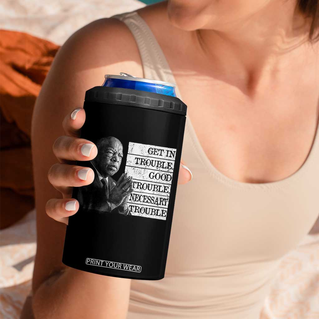 John Lewis 4 in 1 Can Cooler Tumbler Get In Good Necessary Trouble Social Justice TS11 Print Your Wear