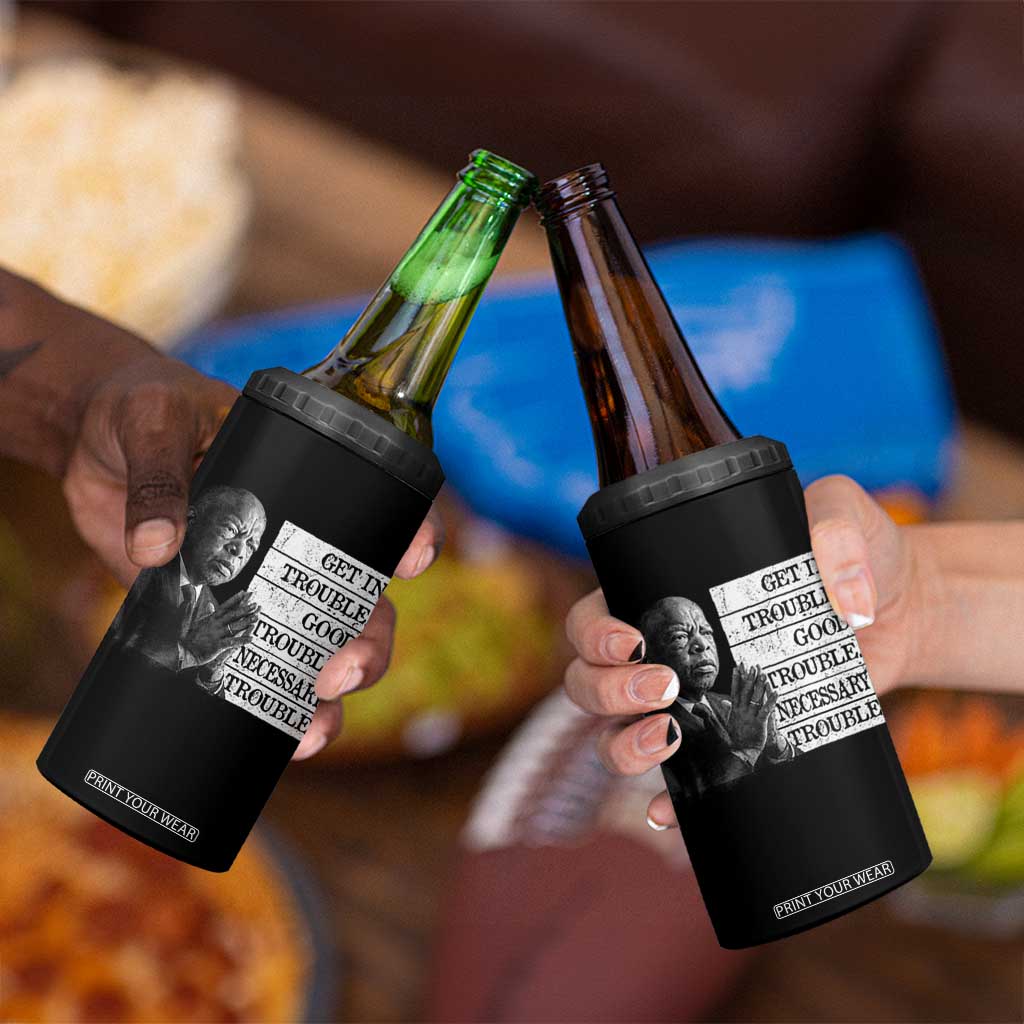 John Lewis 4 in 1 Can Cooler Tumbler Get In Good Necessary Trouble Social Justice TS11 Print Your Wear