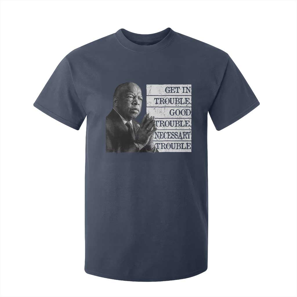 John Lewis T Shirt For Kid Get In Good Necessary Trouble Social Justice TS11 Navy Print Your Wear