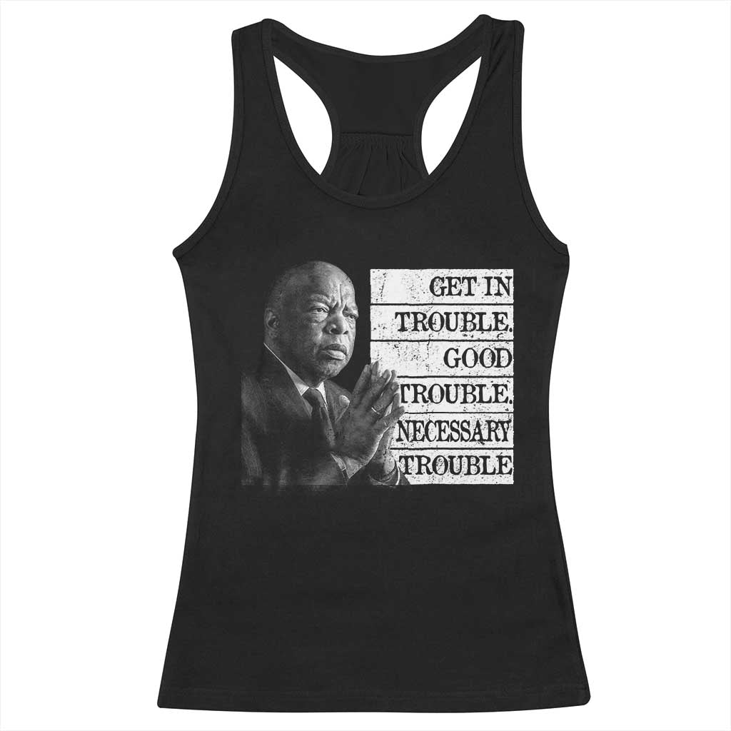 John Lewis Racerback Tank Top Get In Good Necessary Trouble Social Justice TS11 Black Print Your Wear