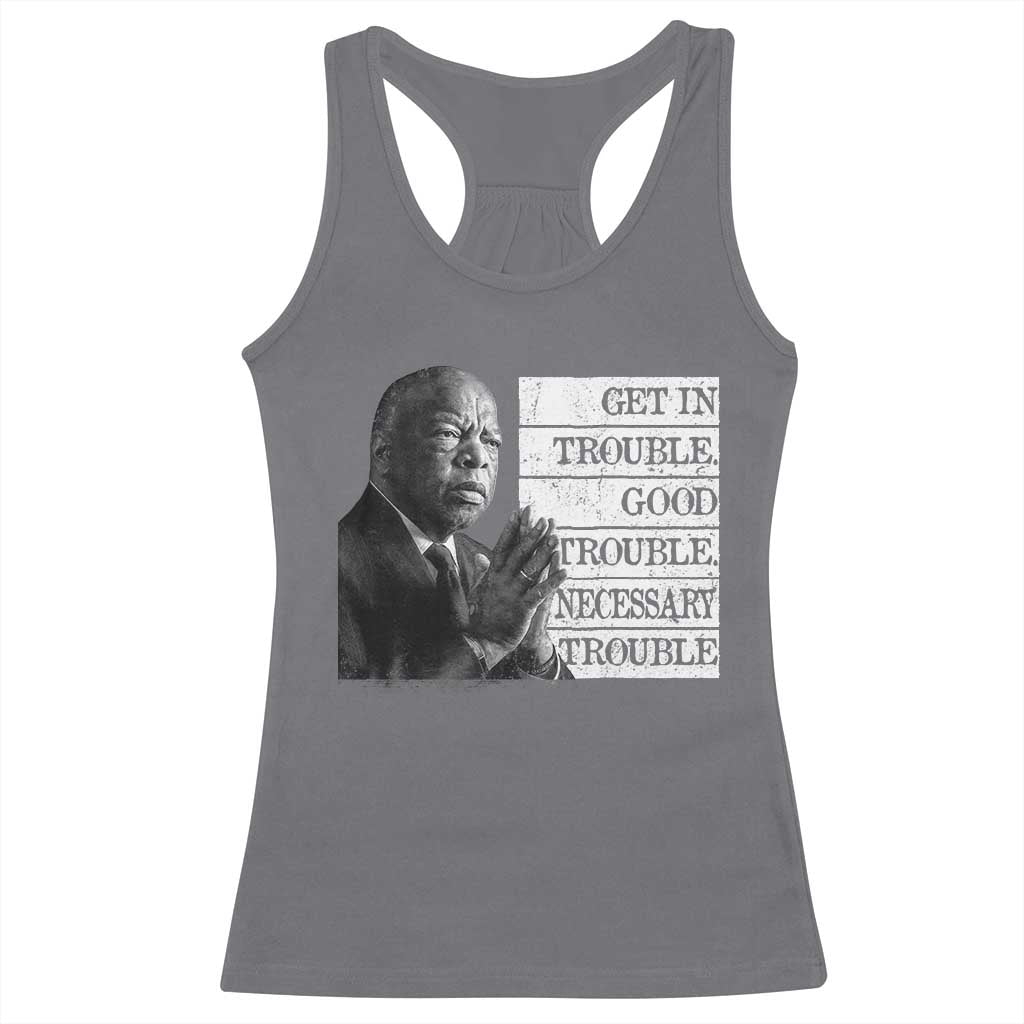 John Lewis Racerback Tank Top Get In Good Necessary Trouble Social Justice TS11 Charcoal Print Your Wear