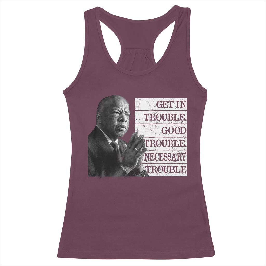 John Lewis Racerback Tank Top Get In Good Necessary Trouble Social Justice TS11 Maroon Print Your Wear