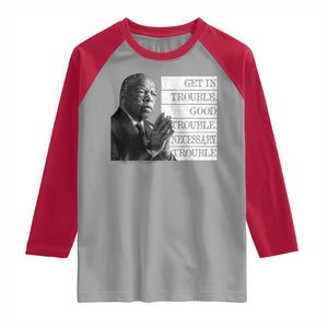 John Lewis Raglan Shirt Get In Good Necessary Trouble Social Justice TS11 Sport Gray Red Print Your Wear