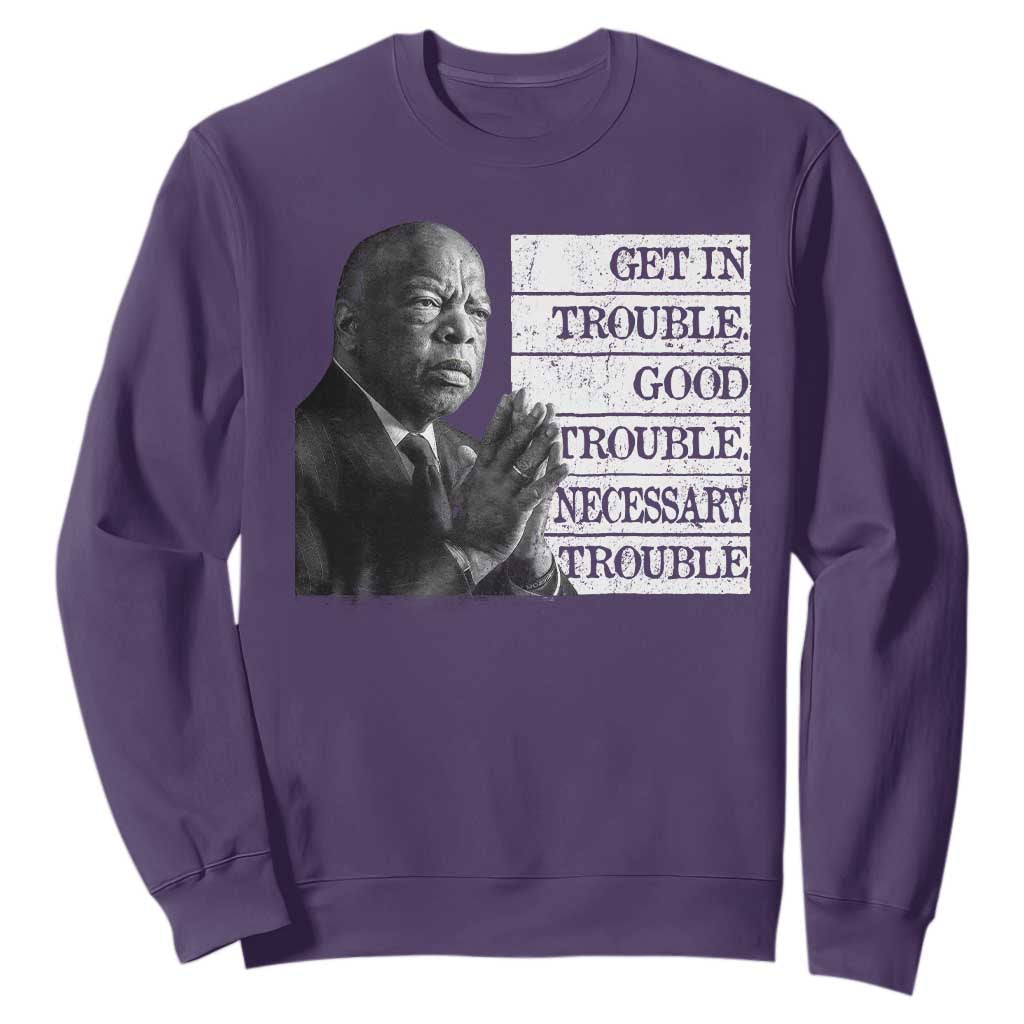 John Lewis Sweatshirt Get In Good Necessary Trouble Social Justice TS11 Purple Print Your Wear