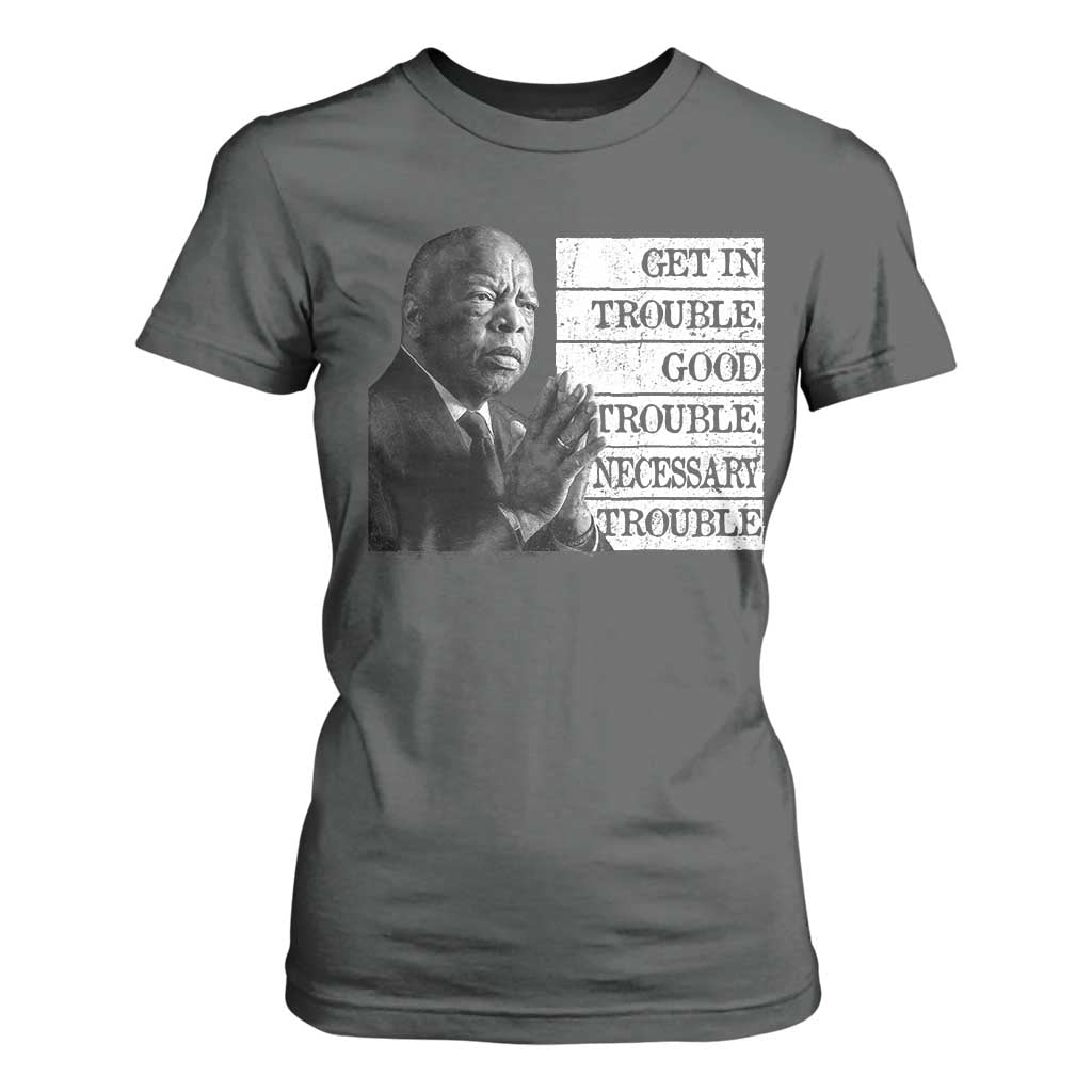 John Lewis T Shirt For Women Get In Good Necessary Trouble Social Justice TS11 Dark Heather Print Your Wear