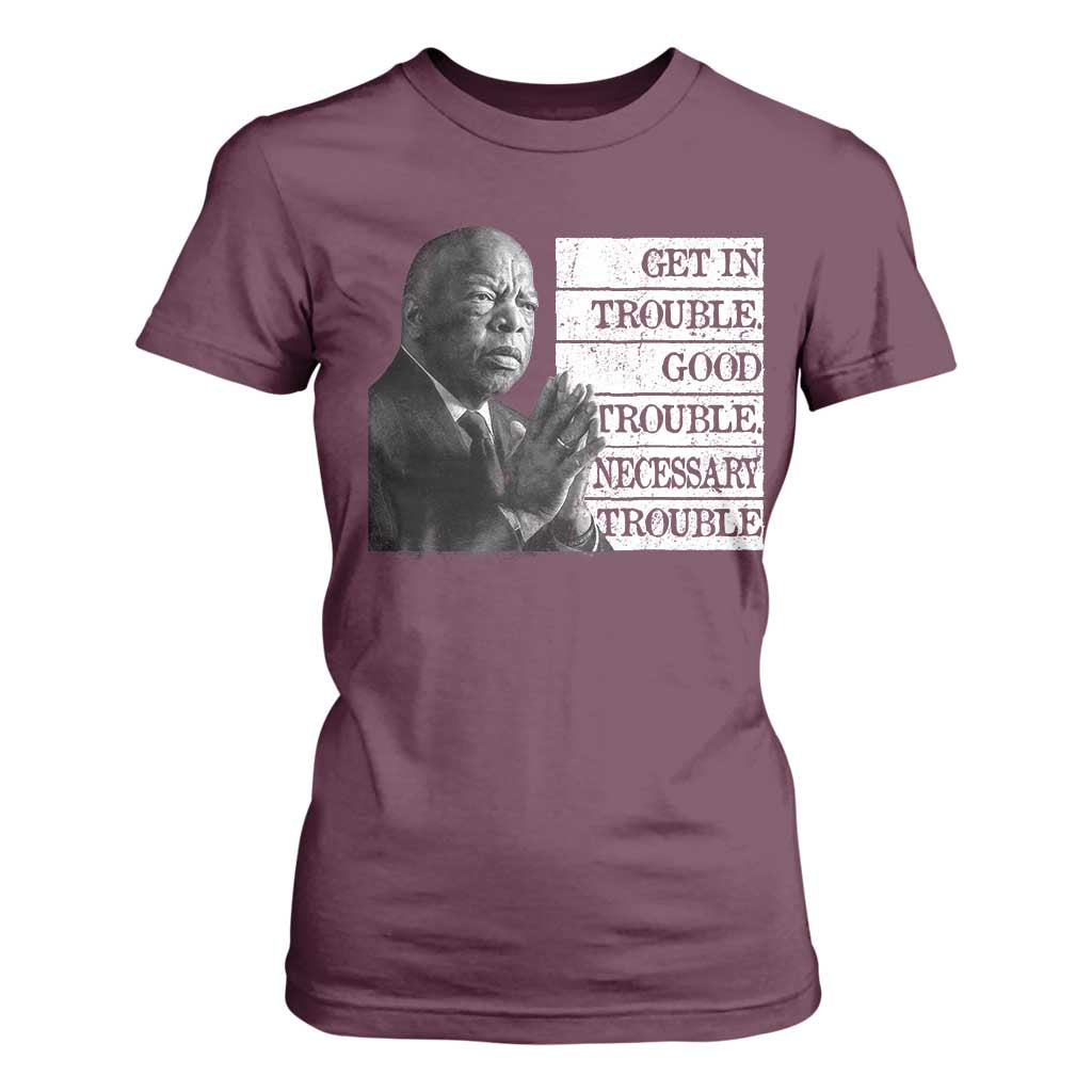 John Lewis T Shirt For Women Get In Good Necessary Trouble Social Justice TS11 Maroon Print Your Wear