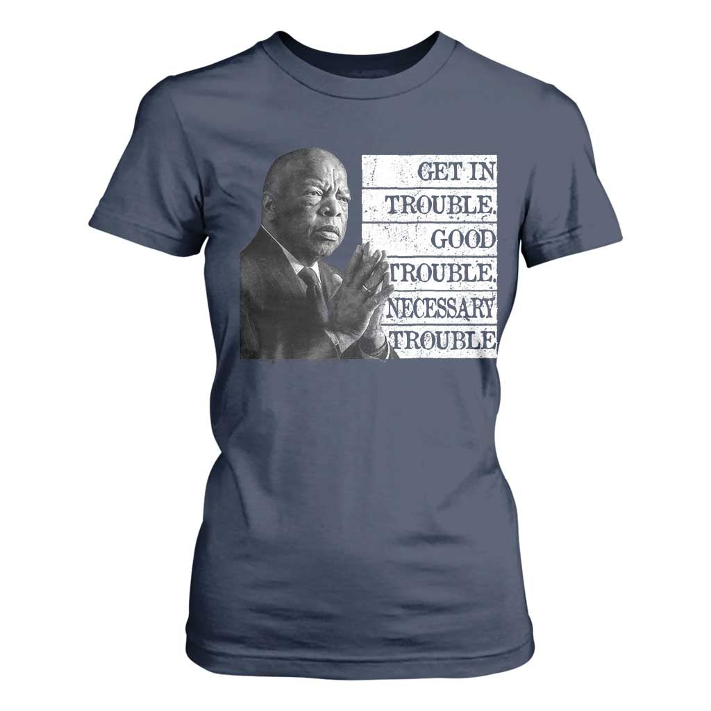 John Lewis T Shirt For Women Get In Good Necessary Trouble Social Justice TS11 Navy Print Your Wear