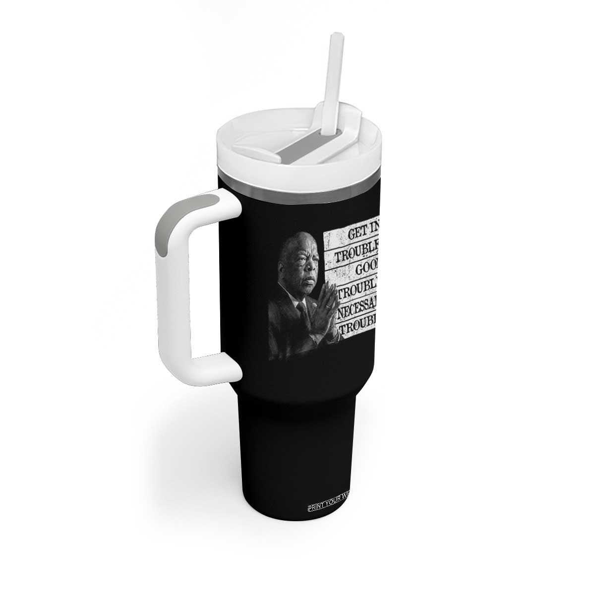 John Lewis Tumbler With Handle Get In Good Necessary Trouble Social Justice TS11 Print Your Wear