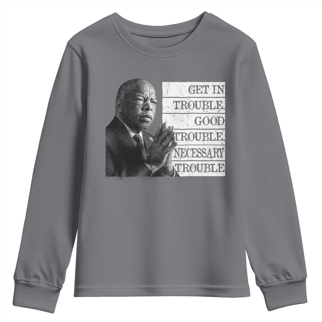John Lewis Youth Sweatshirt Get In Good Necessary Trouble Social Justice TS11 Charcoal Print Your Wear