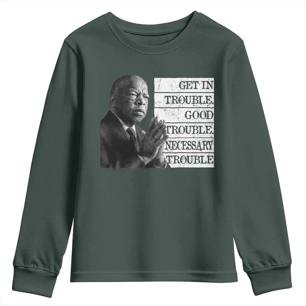 John Lewis Youth Sweatshirt Get In Good Necessary Trouble Social Justice TS11 Dark Forest Green Print Your Wear