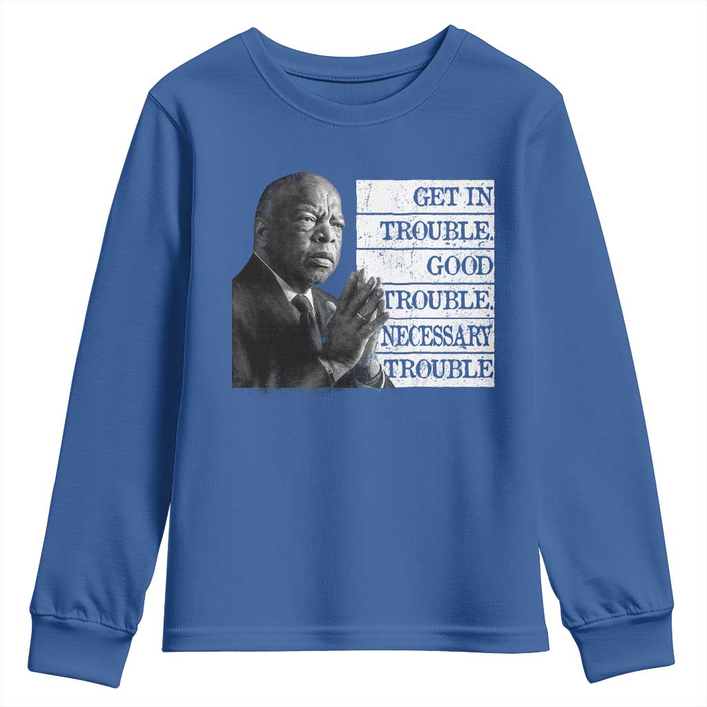 John Lewis Youth Sweatshirt Get In Good Necessary Trouble Social Justice TS11 Royal Blue Print Your Wear