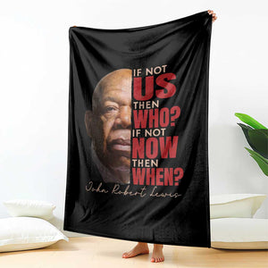 John Lewis Throw Blanket If Not Us Then Who If Not Now Then When TS11 Print Your Wear