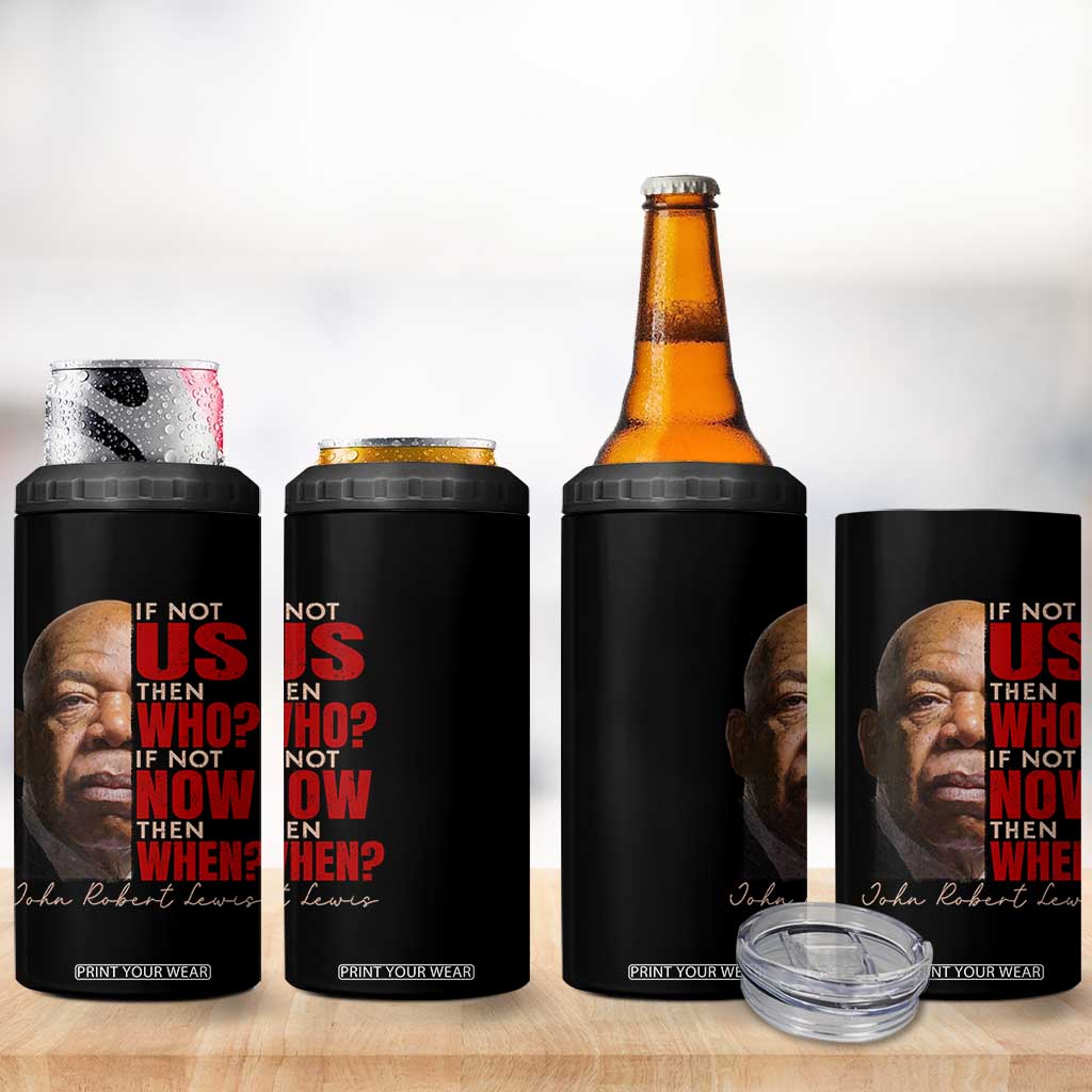 John Lewis 4 in 1 Can Cooler Tumbler If Not Us Then Who If Not Now Then When TS11 Print Your Wear