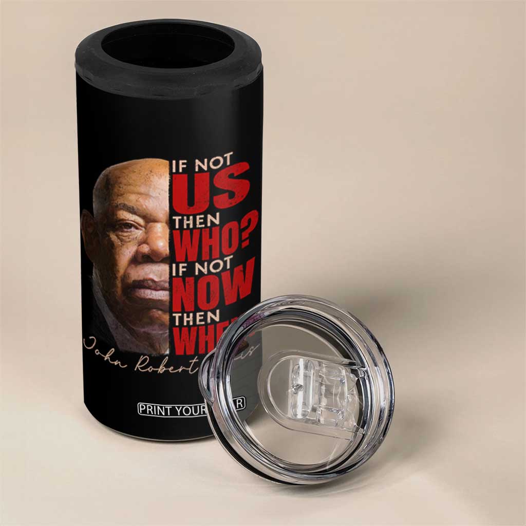 John Lewis 4 in 1 Can Cooler Tumbler If Not Us Then Who If Not Now Then When TS11 Print Your Wear