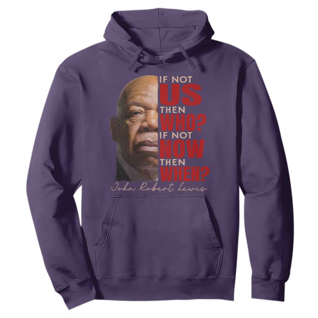 John Lewis Hoodie If Not Us Then Who If Not Now Then When TS11 Purple Print Your Wear