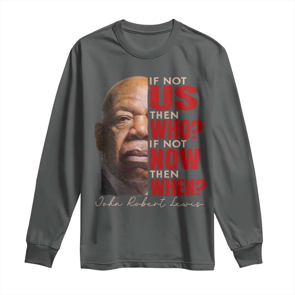 John Lewis Long Sleeve Shirt If Not Us Then Who If Not Now Then When TS11 Dark Heather Print Your Wear