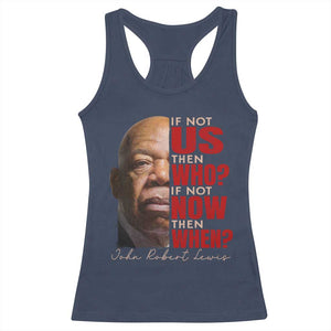 John Lewis Racerback Tank Top If Not Us Then Who If Not Now Then When TS11 Navy Print Your Wear