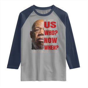 John Lewis Raglan Shirt If Not Us Then Who If Not Now Then When TS11 Sport Gray Navy Print Your Wear