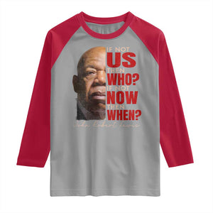 John Lewis Raglan Shirt If Not Us Then Who If Not Now Then When TS11 Sport Gray Red Print Your Wear