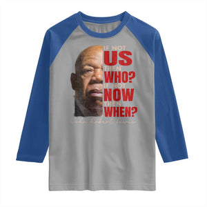 John Lewis Raglan Shirt If Not Us Then Who If Not Now Then When TS11 Sport Gray Royal Print Your Wear