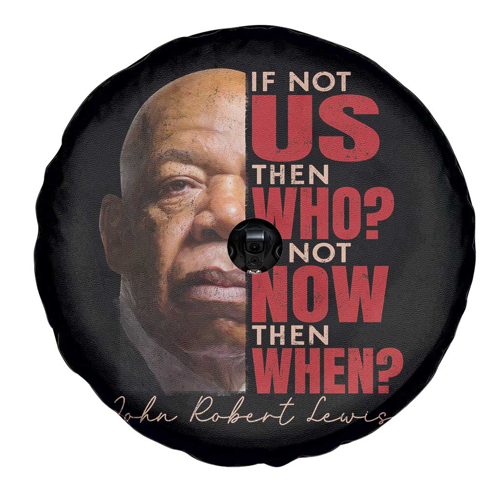 John Lewis Spare Tire Cover If Not Us Then Who If Not Now Then When TS11 Print Your Wear