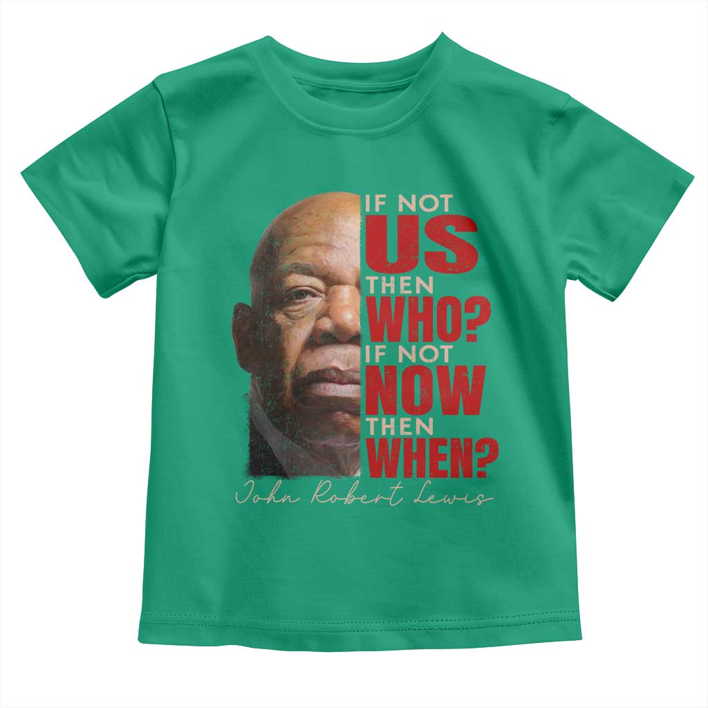 John Lewis Toddler T Shirt If Not Us Then Who If Not Now Then When TS11 Irish Green Print Your Wear
