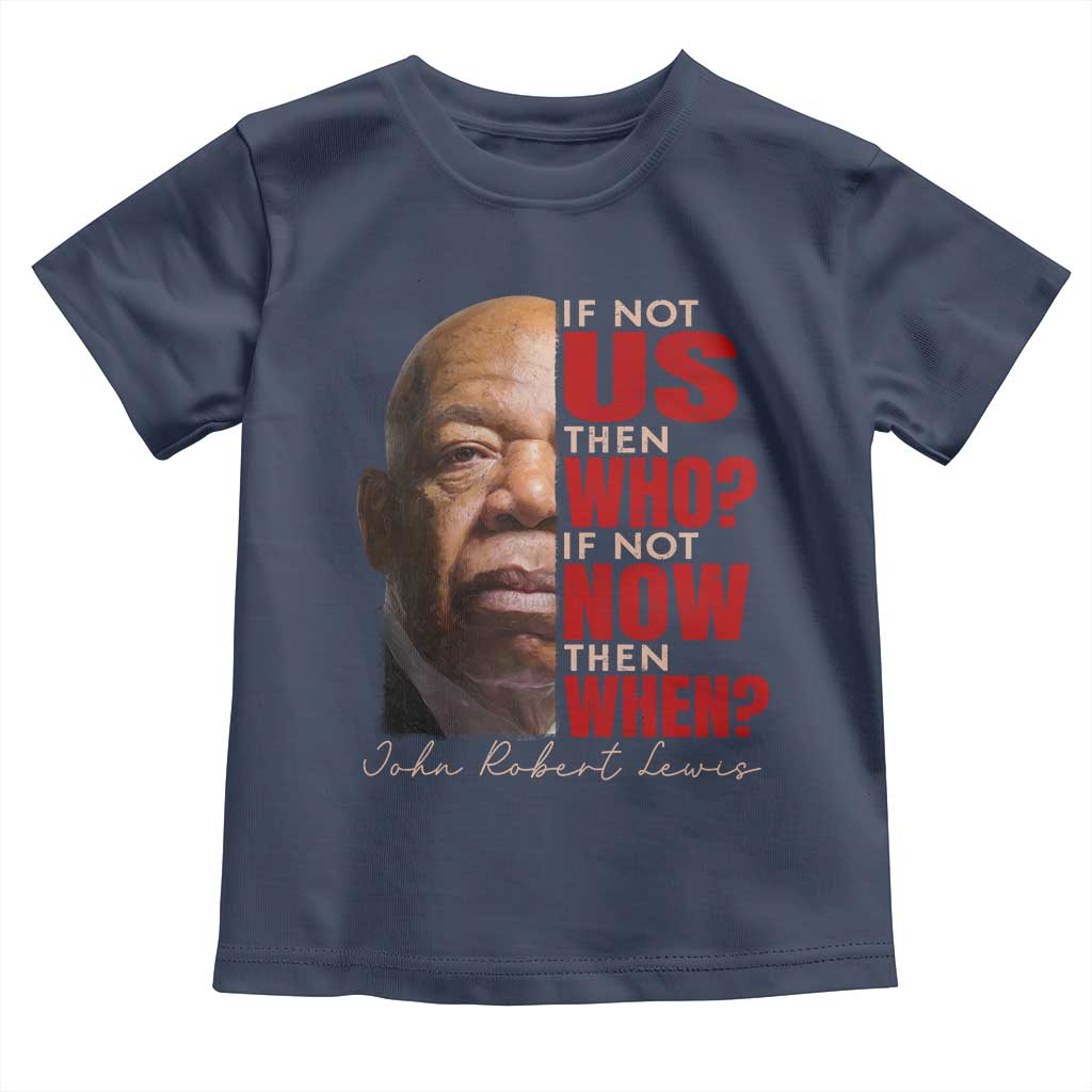 John Lewis Toddler T Shirt If Not Us Then Who If Not Now Then When TS11 Navy Print Your Wear