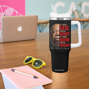 John Lewis Tumbler With Handle If Not Us Then Who If Not Now Then When TS11 Print Your Wear