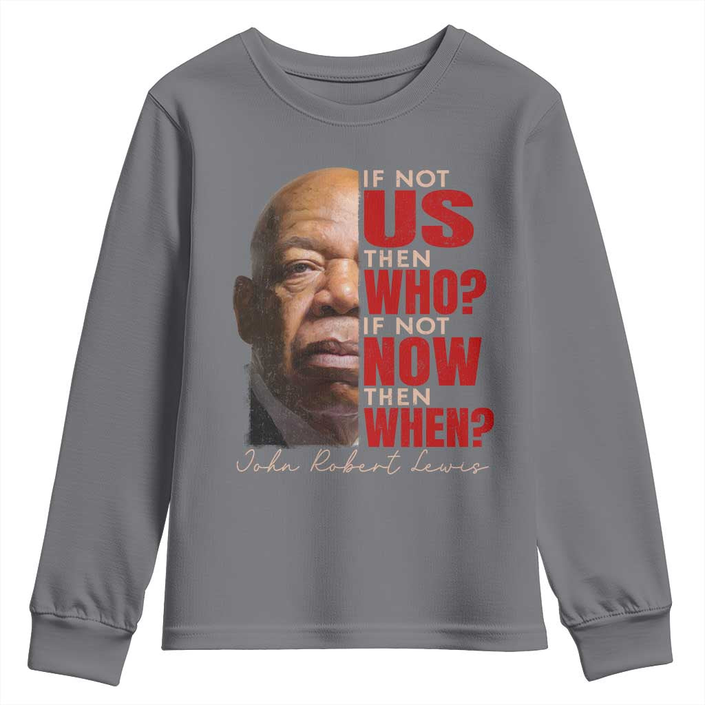 John Lewis Youth Sweatshirt If Not Us Then Who If Not Now Then When TS11 Charcoal Print Your Wear
