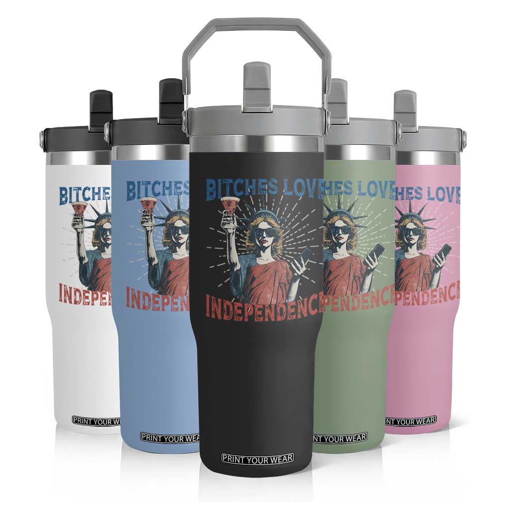 Funny Bitches Love Independence 4th Of July Flip Straw Tumbler Retro Statue Of Liberty TS11 Print Your Wear