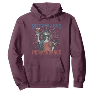 Funny Bitches Love Independence 4th Of July Hoodie Retro Statue Of Liberty TS11 Maroon Print Your Wear